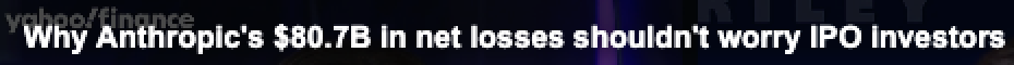 banner on top of video: "Why Anthropic's $80.7B in net losses shouldn't worry IPO investors."