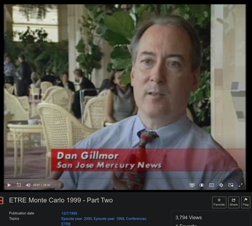 Computer Chronicles covered a tech conference in Monte Carlo in 1999, and in this still, Dan Gillmor (then at San Jose Mercury News) is featured.